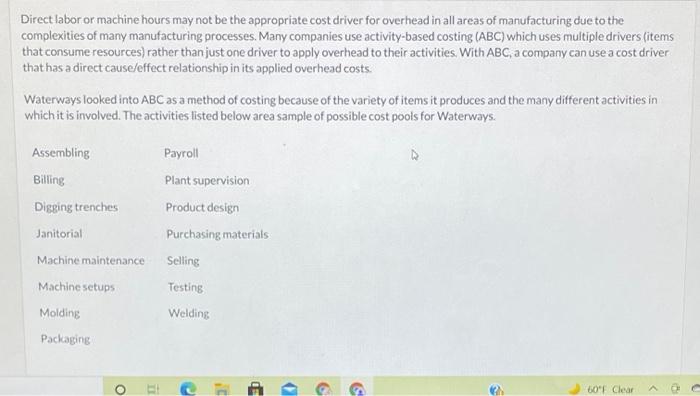 Direct labor or machine hours may not be the appropriate cost