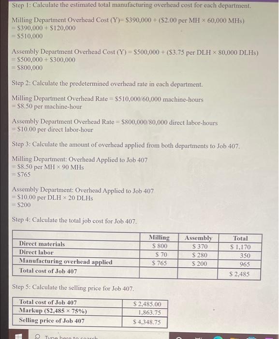 Step 1: Calculate the estimated total manufacturing overhead cost for each department.