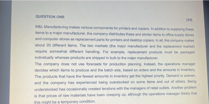  QUESTION ONE [33] M8L. Manufacturing makes various components for printers and