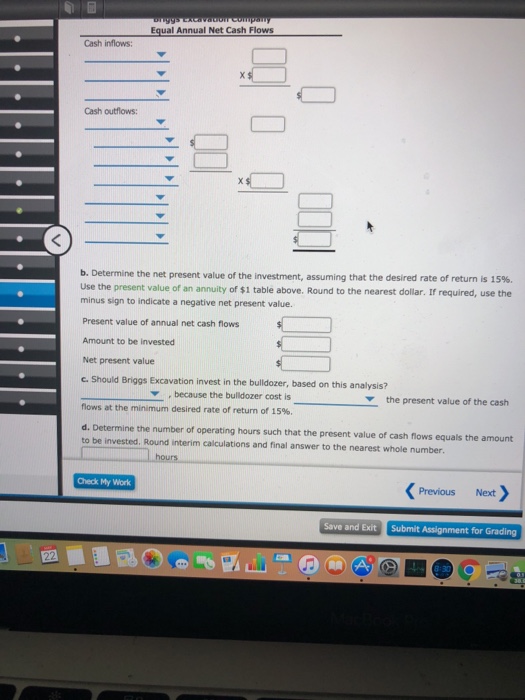planning an investment of $419,200 for a bulldozer. The bulldozer is expected