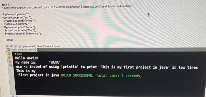 solve it by using java task 1: Observe the output of this