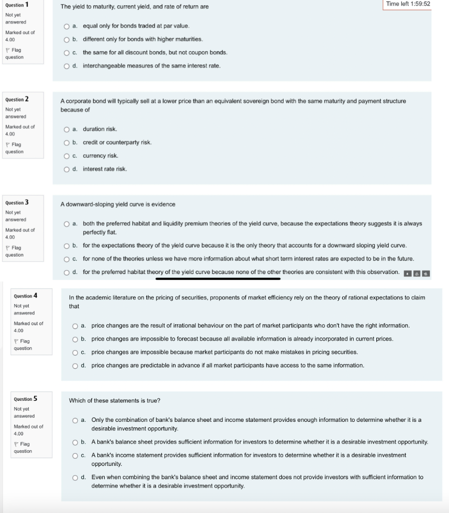 Question 1 Time left 1:59:52 The yield to maturity, current yield,