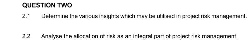  QUESTION TWO 2.1 Determine the various insights which may be utilised