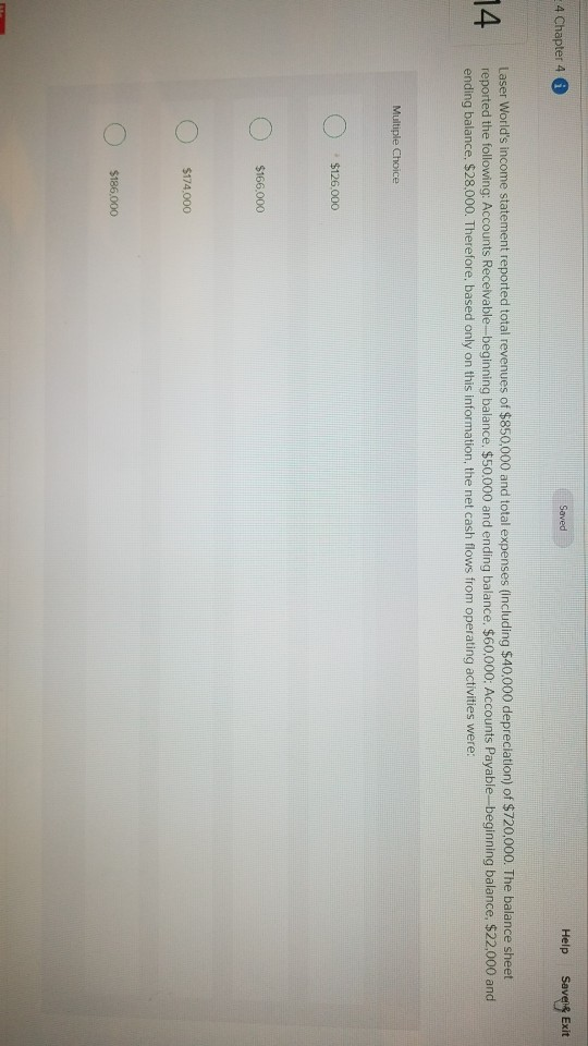  4 Chapter 4 Saved Help Savene Exit 14 Laser World's income