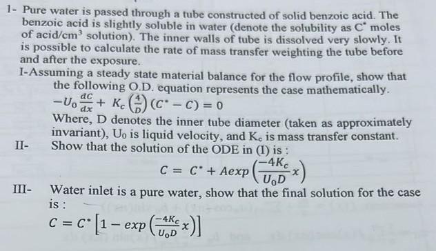 Please answer now 1- Pure water is passed through a tube constructed