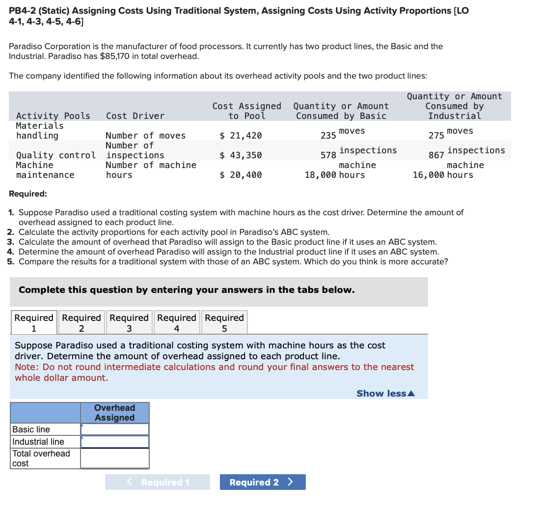  PB4-2 (Static) Assigning Costs Using Traditional System, Assigning Costs Using Activity