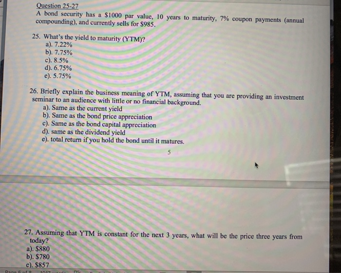  Question 25-27 A bond security has a $1000 par value, 10