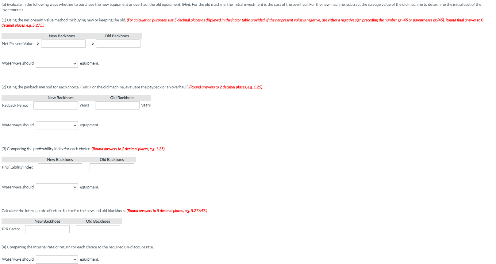 capital investments. The company chose its discount rate of 8% based on