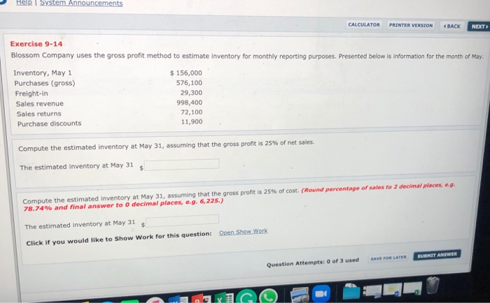  Help System Announcements CALCULATOR PRINTER VERSION BACK NEXT Exercise 9-14 Blossom