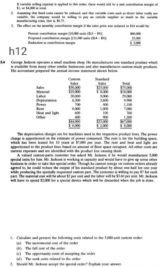 If variable selling expense is applied to this order, there would