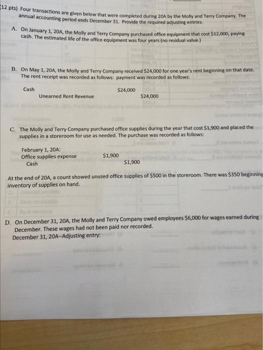  2 pts) Four transactions are given below that were completed during