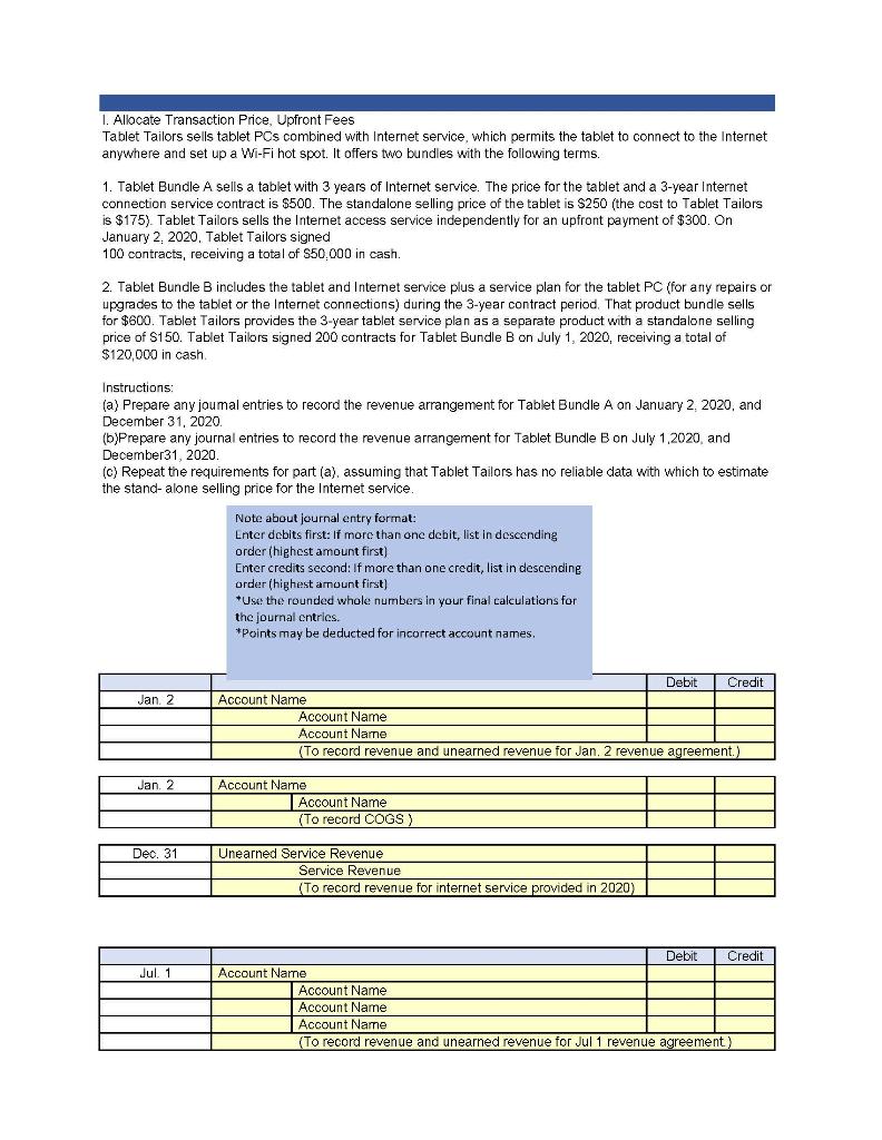 Please help. Everything I enter remains incorrect. 1. Allocate Transaction Price, Upfront