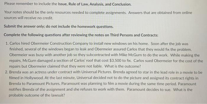  Please remember to include the Issue, Rule of Law, Analysis, and