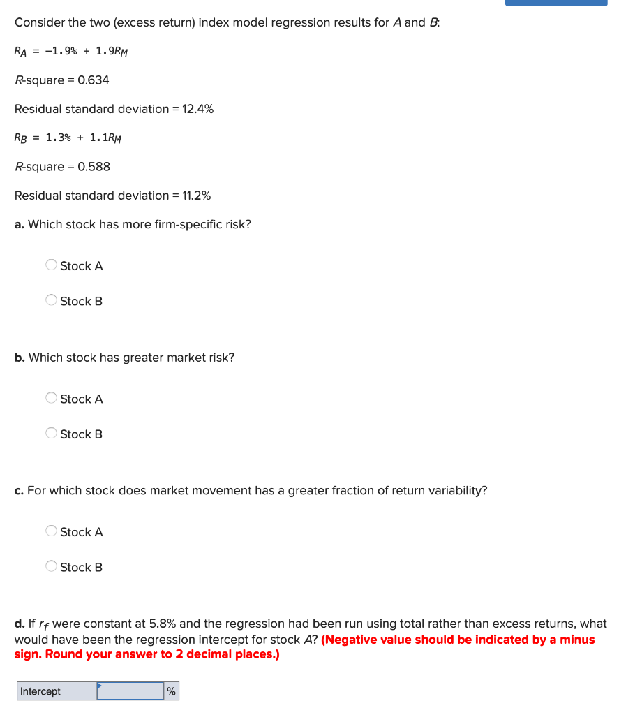  Consider the two (excess return) index model regression results for A
