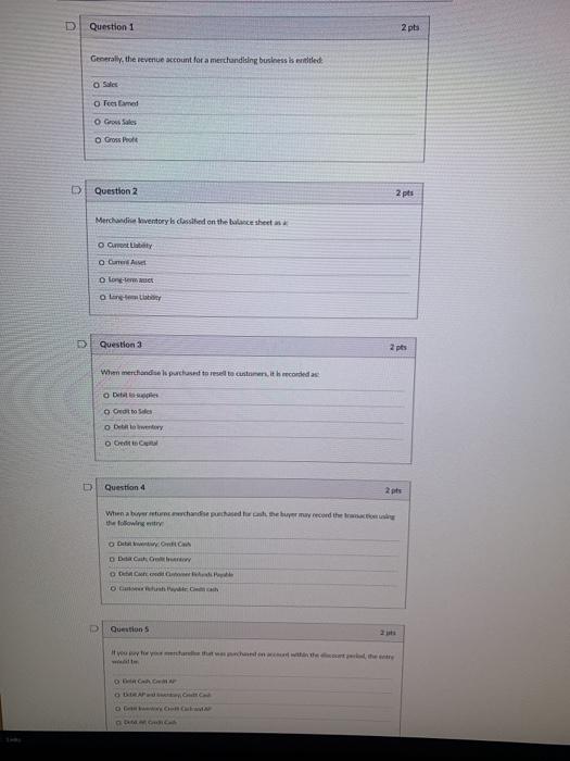 help please D Question 1 2 pts Generally, the revenue account for