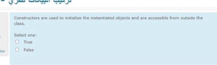  Constructors are used to initialize the instantiated objects and are accessible