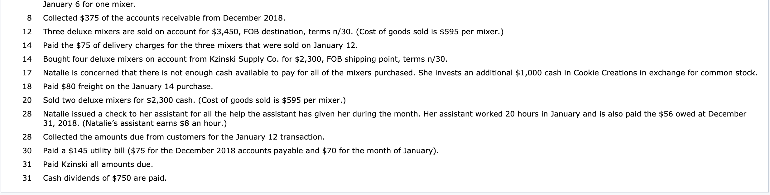 Because Natalie has had such a successful first few months, she is