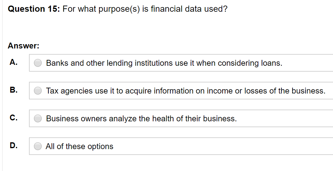 Question 15: For what purpose(s) is financial data used? Answer: O