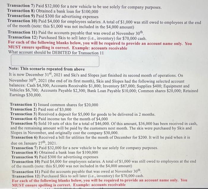 4) Paid income tax for the month of $4,000 Transaction 5) Sold