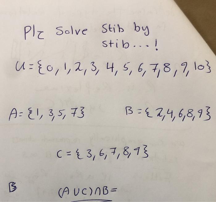  Plz Solve Stib by stib... ! u={0, 1, 2, 3, 4,
