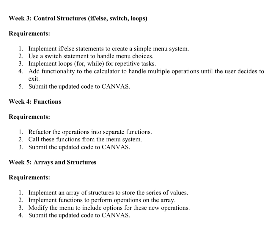  Week 2: Basic Structure and Input/Output Requirements: Create a C++ program.
