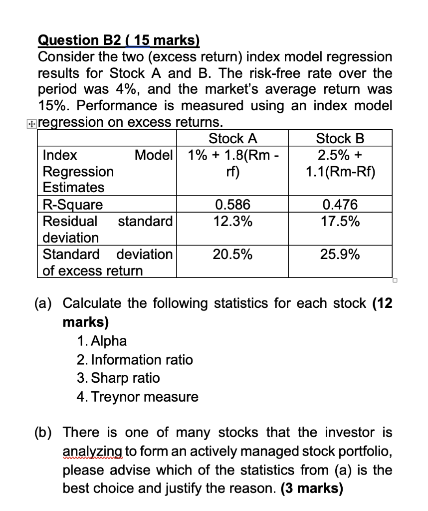  Question B2 ( 15 marks) Consider the two (excess return) index