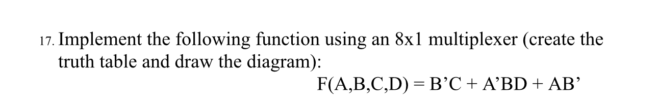  Implement the following function using an 81 multiplexer (create the truth
