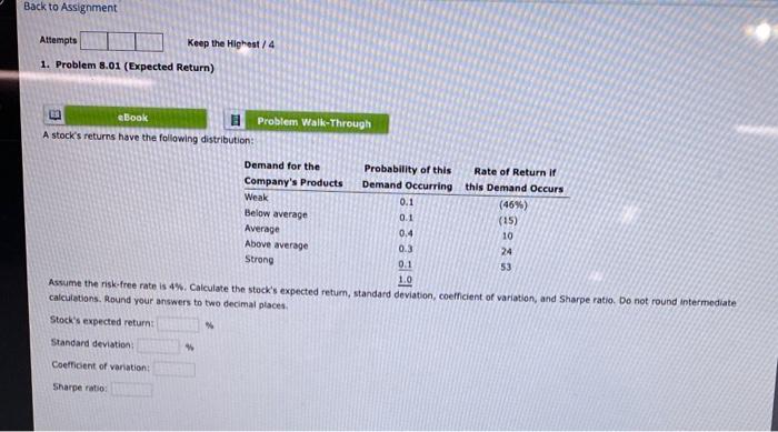  Back to Assignment Attempts Keep the Highest / 4 1. Problem