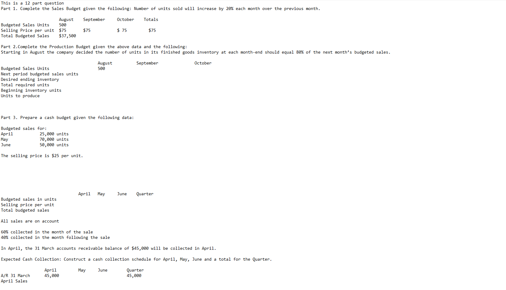  This is a 12 part question Part 1. Complete the Sales