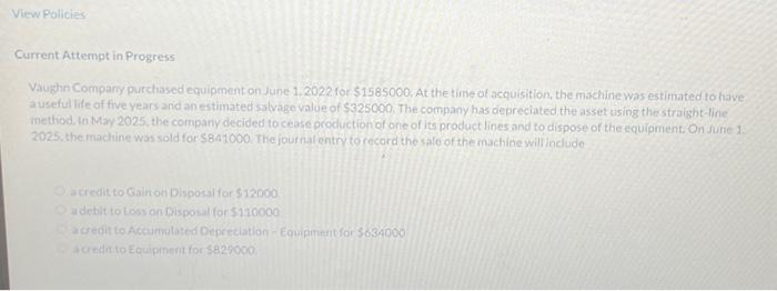  View Pollicies Current Attempt in Progress Vaughin Compary purchased equipment on
