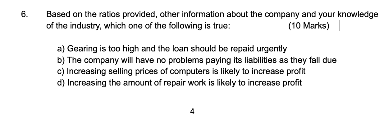  6. Based on the ratios provided, other information about the company