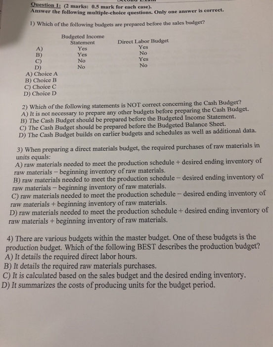 Question 1: (2 marks: 0.5 mark for each ease). Answer the