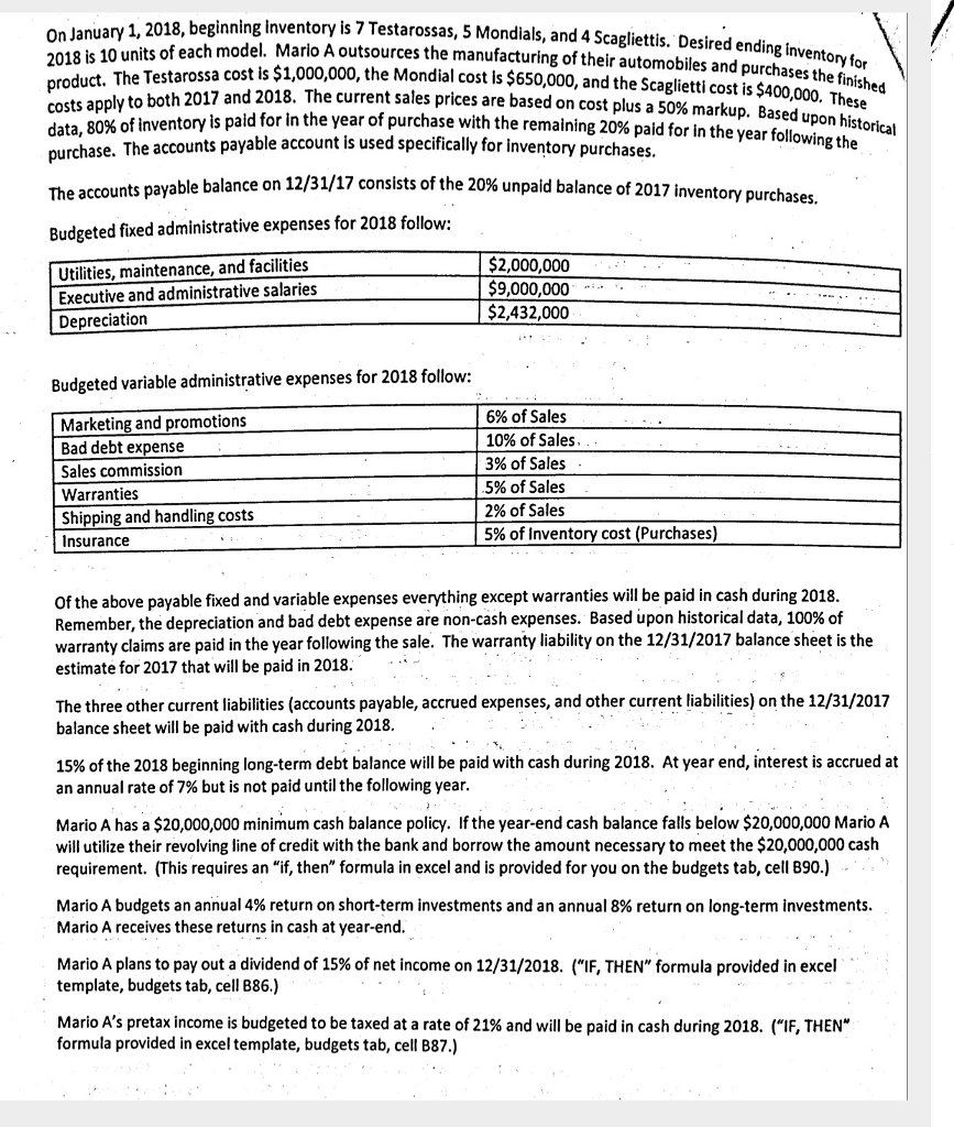 Mario A Corporation is preparing the budgeted financial statements for the year