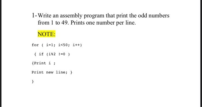 MISP 1-Write an assembly program that print the odd numbers from 1