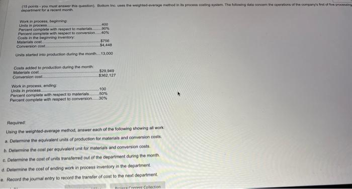  Units started into production during the month_ 13.000 Required: Using the