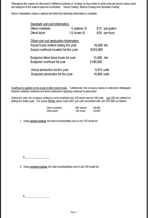  cost accounting please show all computations Throughout the course we discussed