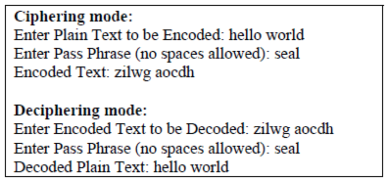 decrypt. For example, to encrypt hello world with a pass phrase seal,
