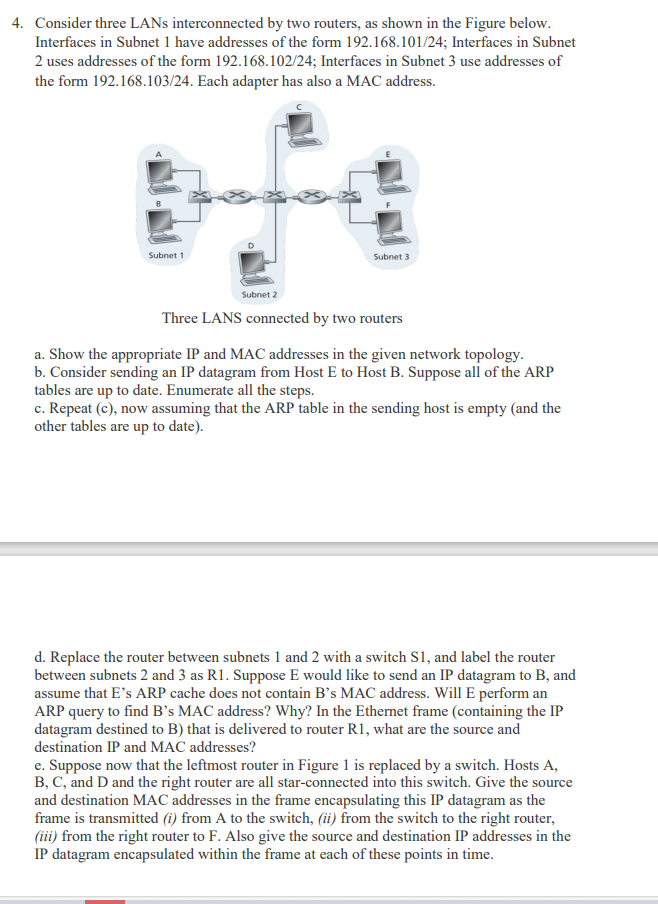  Consider three LANs interconnected by two routers, as shown in the