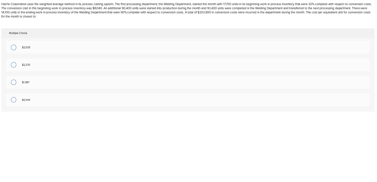  Hache Corporation uses the weighted-average method in its process costing system.
