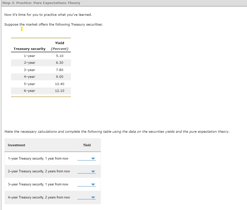  Step 3: Practice: Pure Expectations Theory Now it's time for you