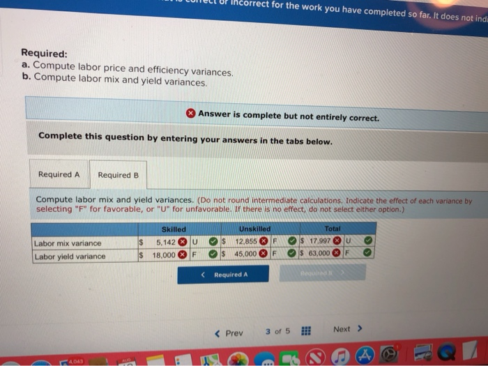 or incorrect for the work you have completed so far. It does