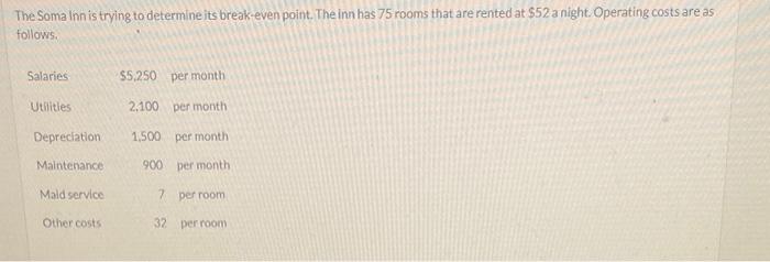  please answer the second one The Soma Inn is trying to