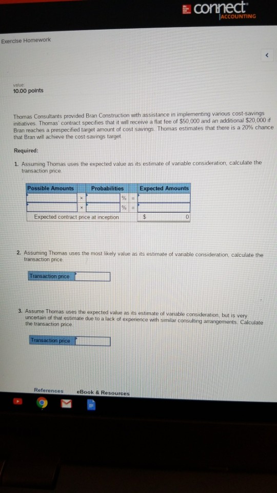 connect. ACCOUNTING Exercise Homework value 10.00 points Thomas Consultants provided Bran