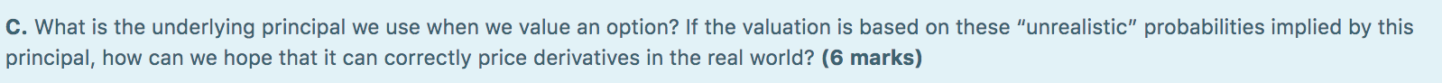  C. What is the underlying principal we use when we value