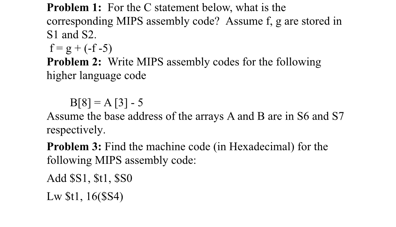  Problem 1: For the C statement below, what is the corresponding