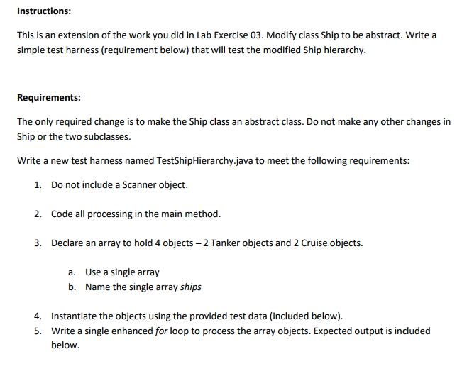  Java only please: Provided code public class testShip { public static
