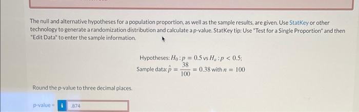  The null and alternative hypotheses for a population proportion, as well