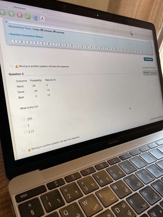 d. Question Completion Status: Moving to another question will save this response
