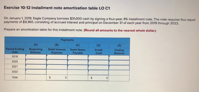 thank you! Exercise 10-12 Installment note amortization table LO C1 On January