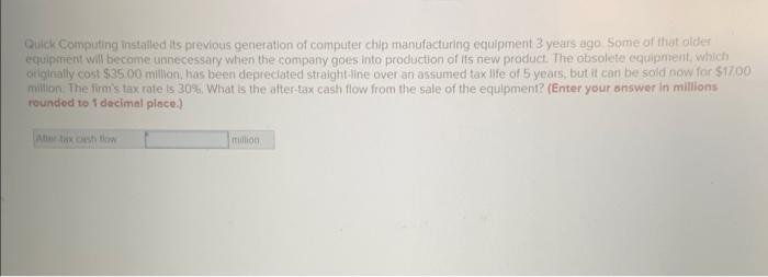  Quick Computing installed its previous generation of computer chip manufacturing equipment